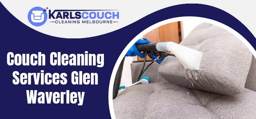 Local Couch Cleaners In Glen Waverley