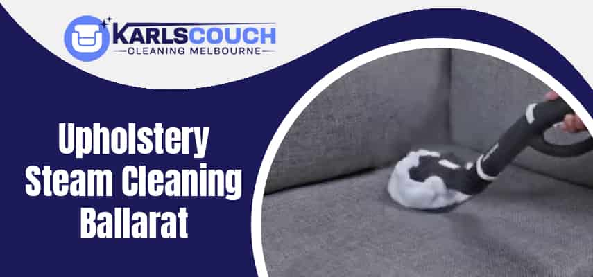  Upholstery Steam Cleaning Ballarat Services