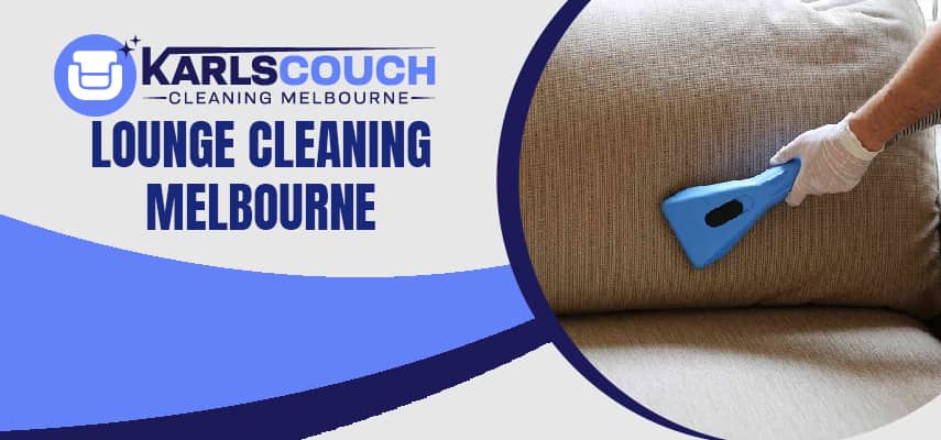 Lounge Cleaning Melbourne
