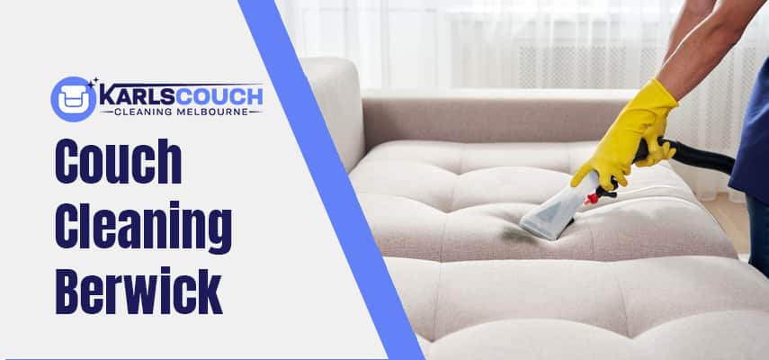 Couch Cleaning Berwick