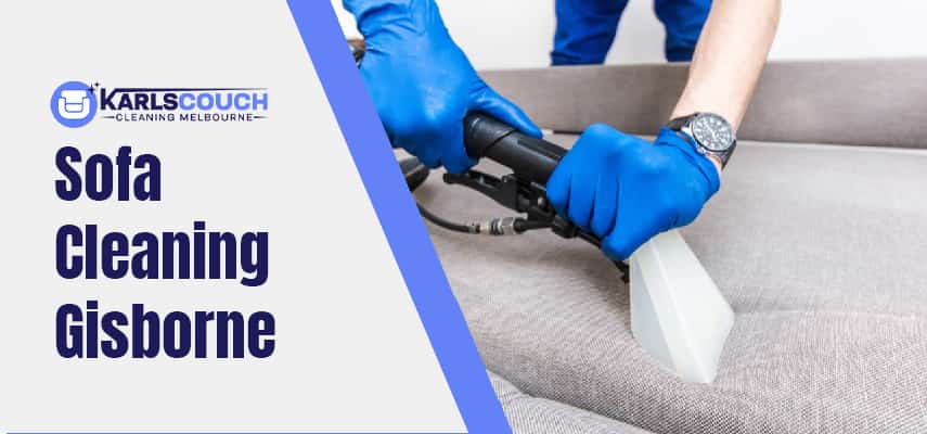 Sofa Cleaning Services In Gisborne