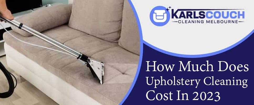 How Much Does Upholstery Cleaning Cost In 2023